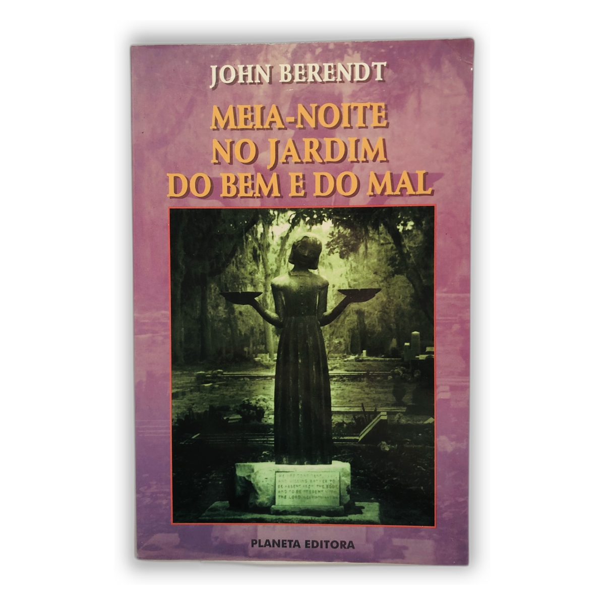 Meia-Noite no Jardim do Bem e do Mal - John Berendt