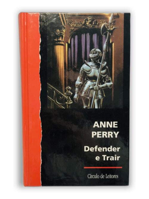 Defender e Trair - Anne Perry