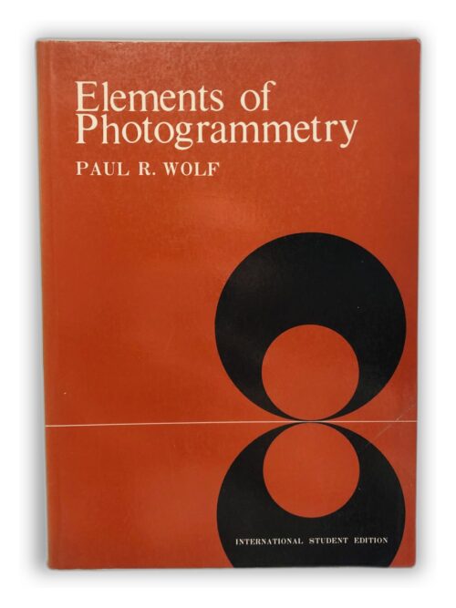 Elements of Photogrammetry - Paul R. Wolf