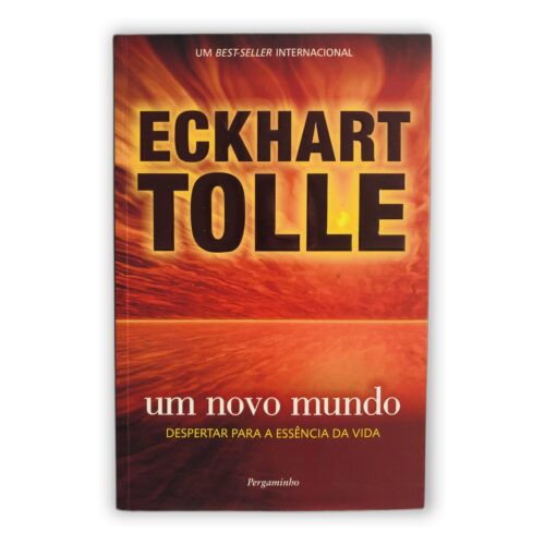 Um Novo Mundo - Eckhart Tolle
