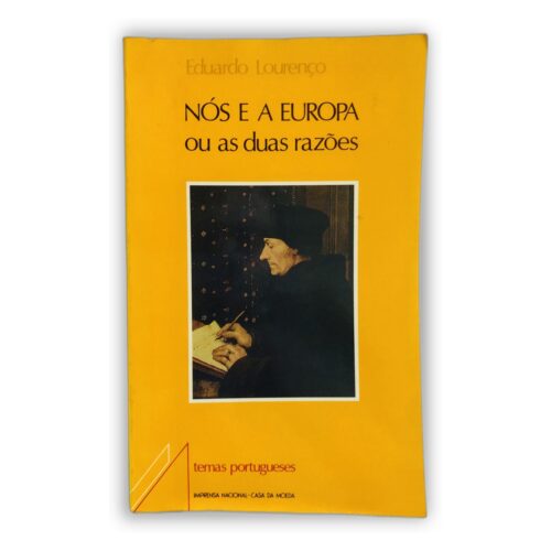 NÓS E A EUROPA ou as duas razões - Eduardo Lourenço