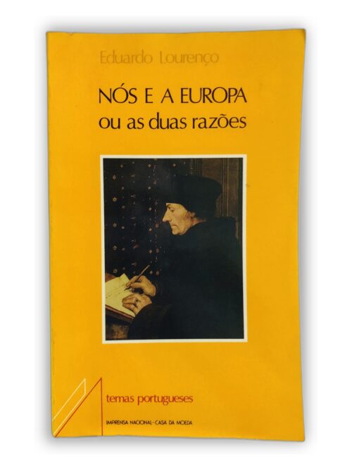 NÓS E A EUROPA ou as duas razões - Eduardo Lourenço