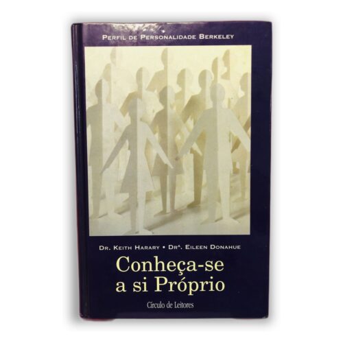 Conheça-se a si Próprio - Dr. Keith Harary, Drª Eileen Donahue