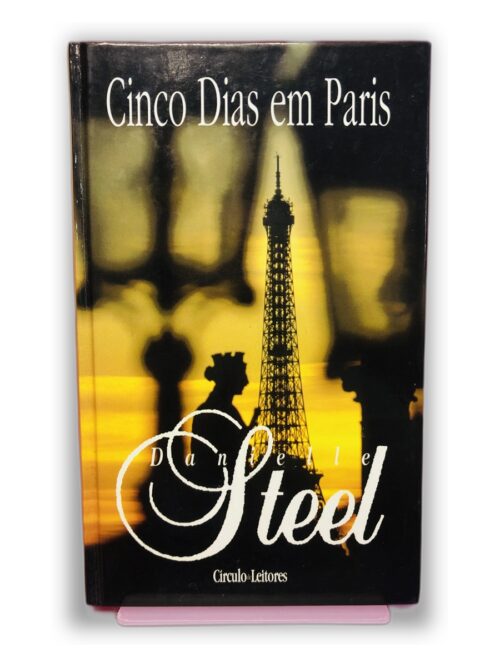 Cinco Dias em Paris - Danielle Steel