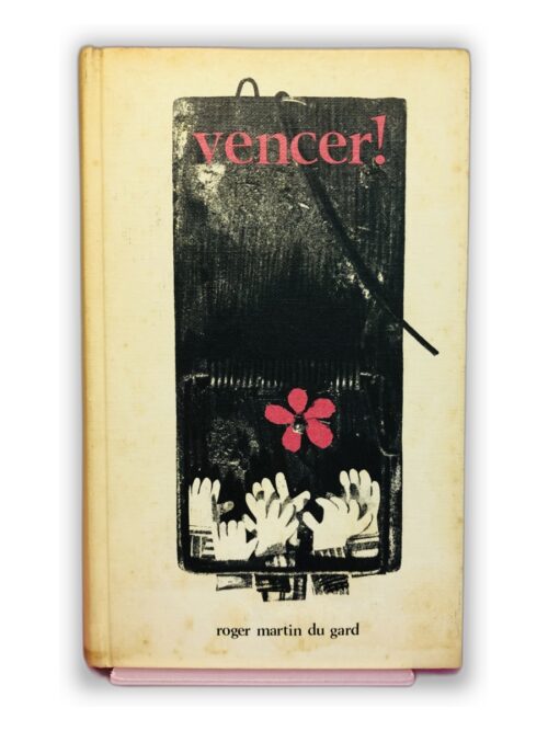 Vencer! - Roger Martin du Gard