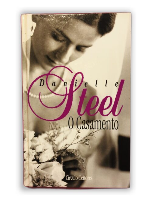 O Casamento - Danielle Steel
