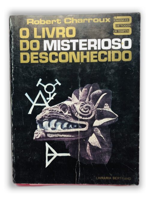 O Livro do Misterioso Desconhecido - Robert Charroux