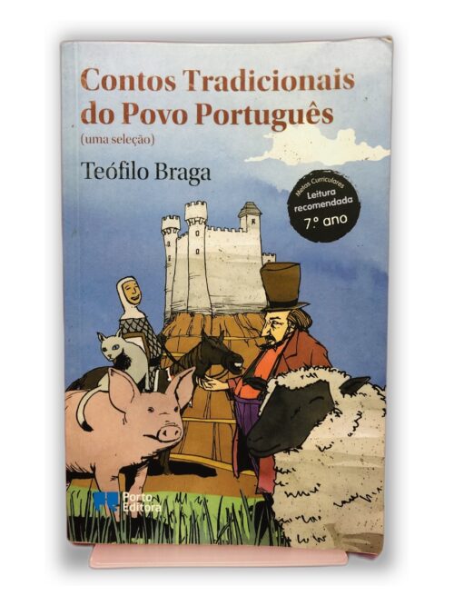 Contos Tradicionais do Povo Português (uma seleção) - Teófilo Braga