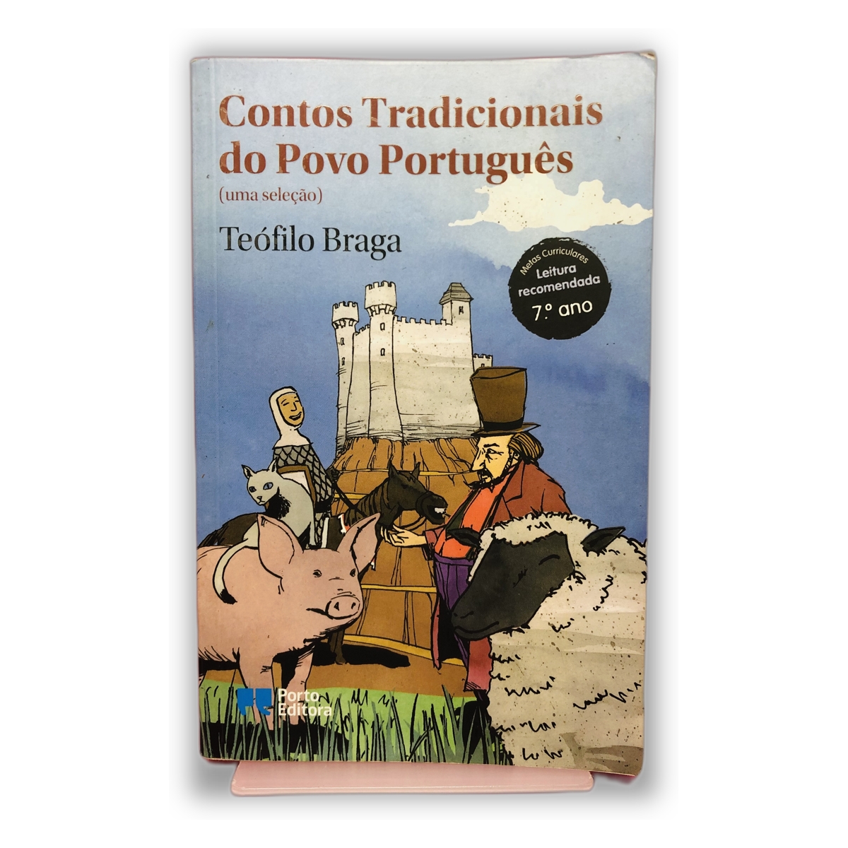 Contos Tradicionais do Povo Português (uma seleção) - Teófilo Braga