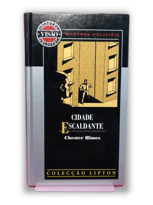 Cidade Escaldante - Chester Himes