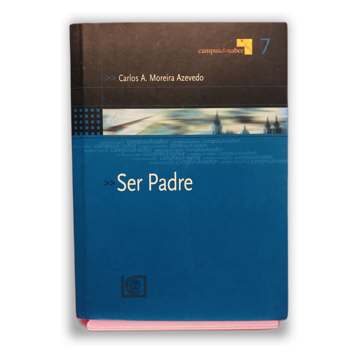 Ser Padre - Carlos A. Moreira Azevedo