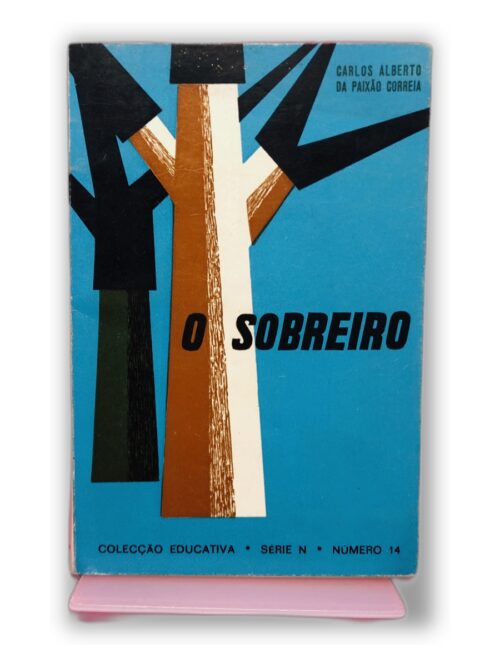 O Sobreiro - Carlos Alberto da Paz e Correia
