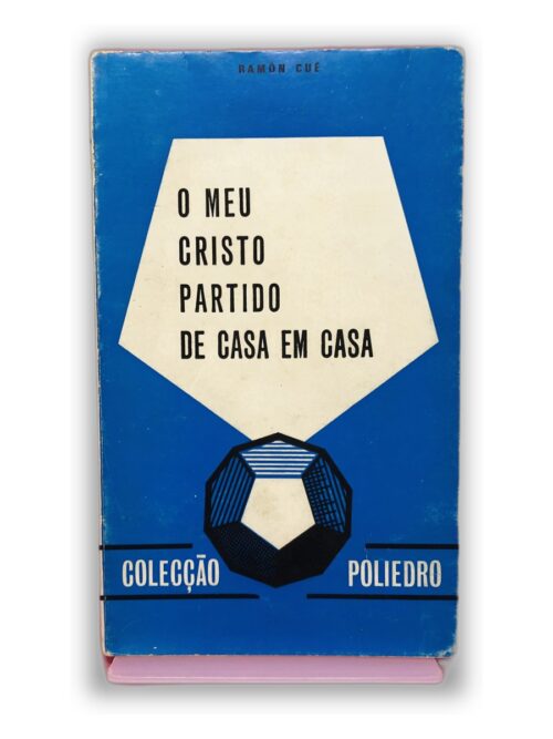 O Meu Cristo Partido de Casa em Casa - Ramón Cúe