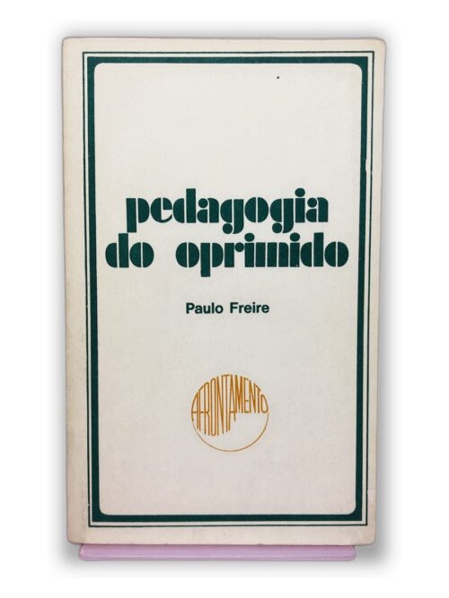Pedagogia do Oprimido - Paulo Freire