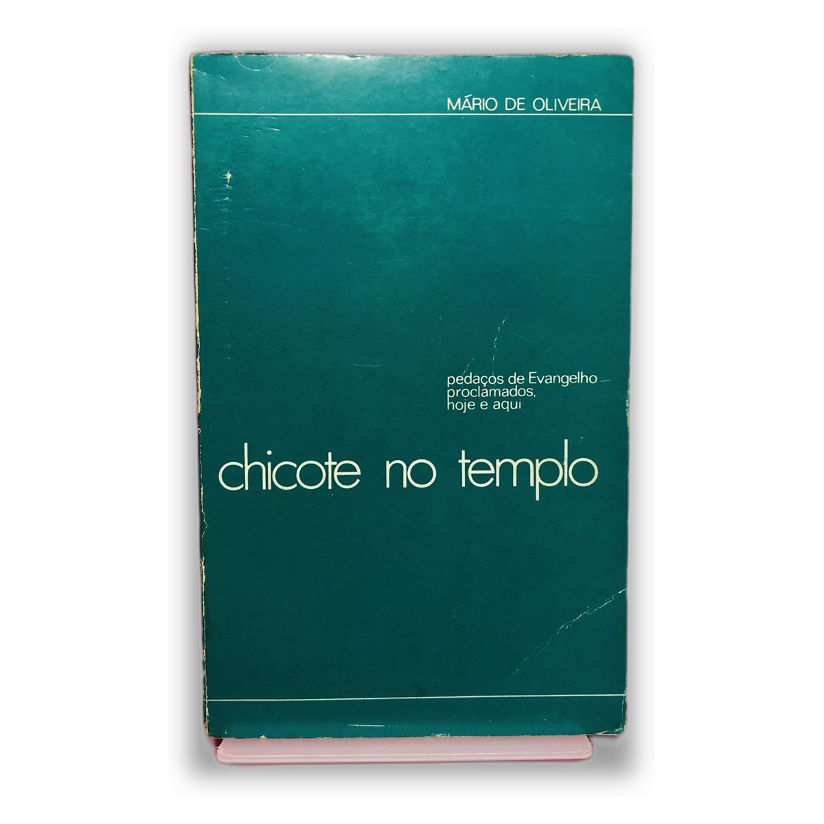 Chicote no Templo - Mário de Oliveira