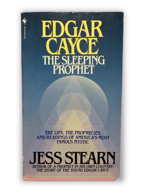Edgar Cayce: The Sleeping Prophet - Jess Stearn