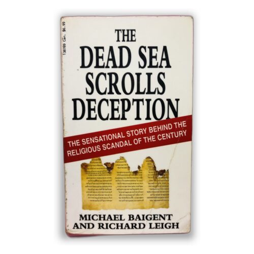 The Dead Sea Scrolls Deception - Michael Baigent e Richard Leigh