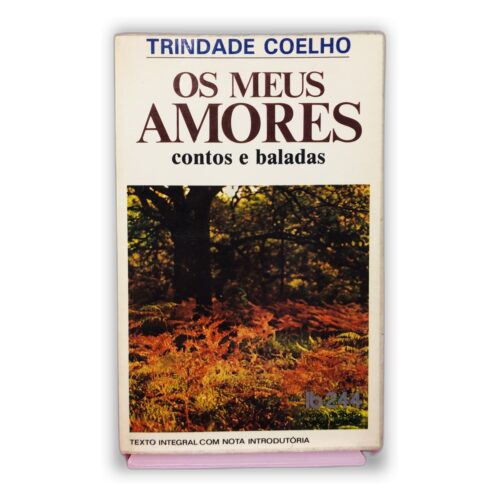 Os Meus Amores - Trindade Coelho