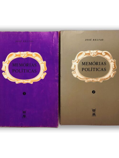 Memórias Políticas Volume 1 e 2 - José Relvas
