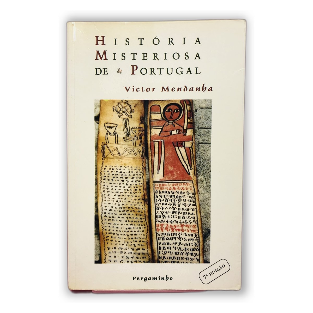 História Misteriosa de Portugal - Victor Mendanha