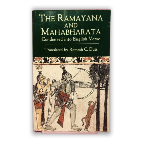 The Ramayana and Mahabharata - Romesh C. Dutt