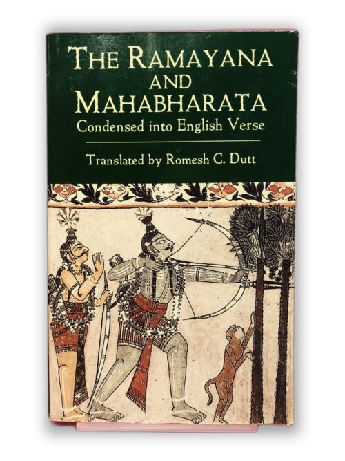 The Ramayana and Mahabharata - Romesh C. Dutt