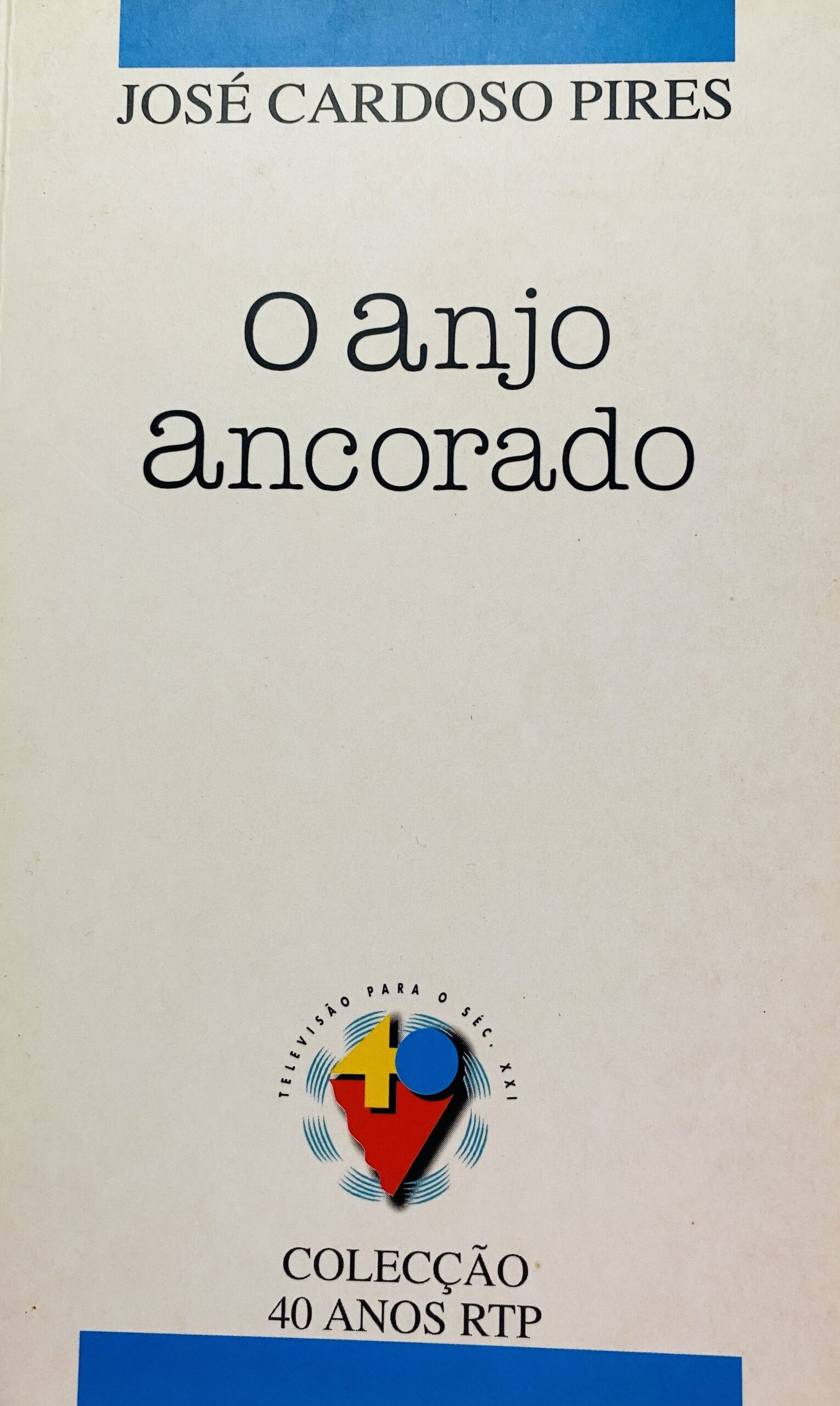 O anjo ancorado - José Cardoso Pires