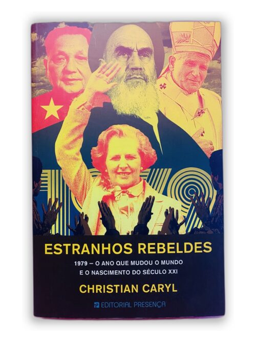 Estranhos Rebeldes - Christian Caryl