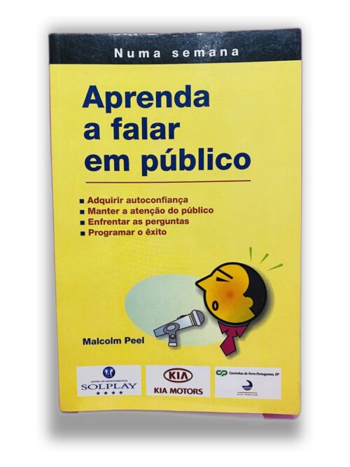 Aprenda a falar em público - Malcolm Peel