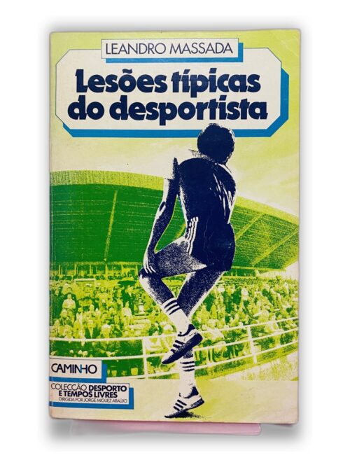 Lesões típicas do desportista - Leandro Massada