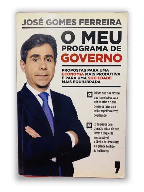 O Meu Programa de Governo - José Gomes Ferreira
