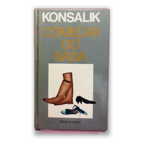 Começar do Nada - Konsalik
