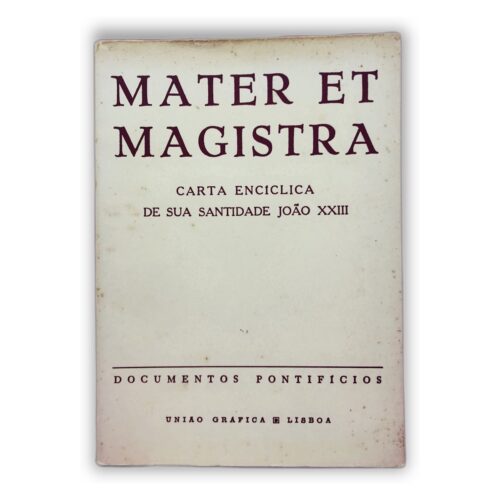 Mater et Magistra - Sua Santidade João XXIII