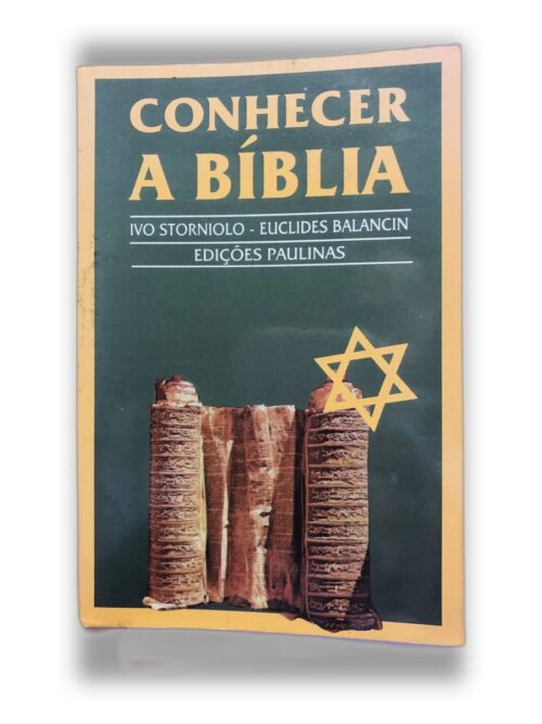 Conhecer a Bíblia - Ivo Storniolo, Elucides Balancin