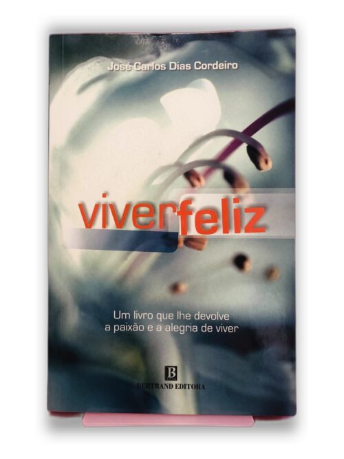 viverfeliz - José Carlos Dias Cordeiro