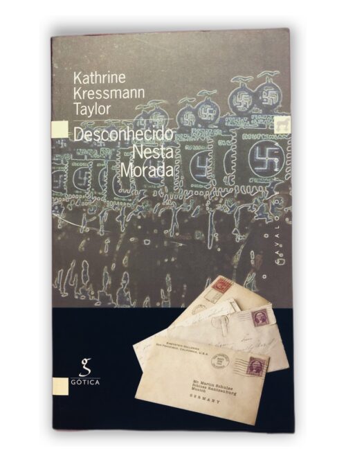 Desconhecido Nesta Morada - Kathrine Kressmann Taylor