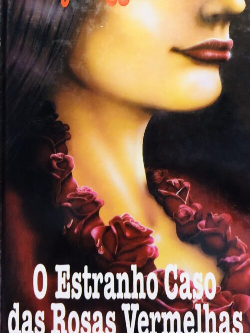 O Estranho Caso das Rosas Vermelhas - Mary Higgins Clark