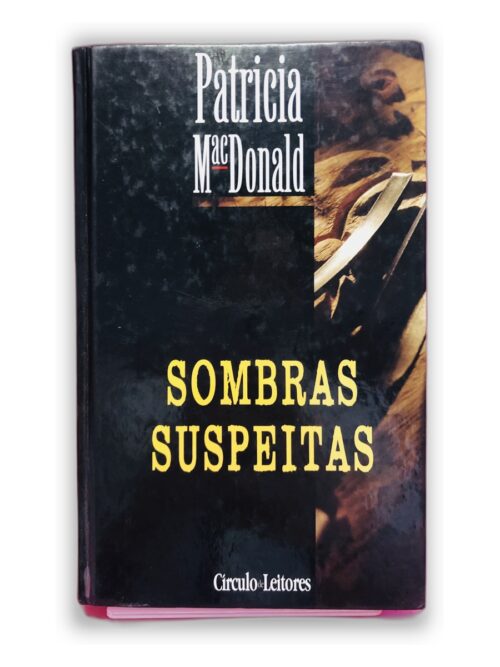 Sombras Suspeitas - Patricia MacDonald