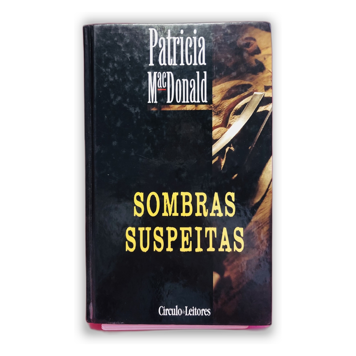 Sombras Suspeitas - Patricia MacDonald