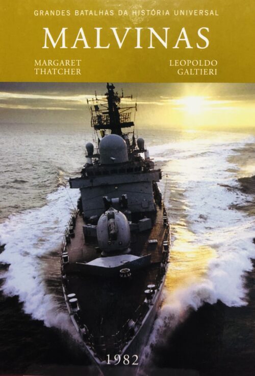 Malvinas - Margaret Thatcher, Leopoldo Galtieri
