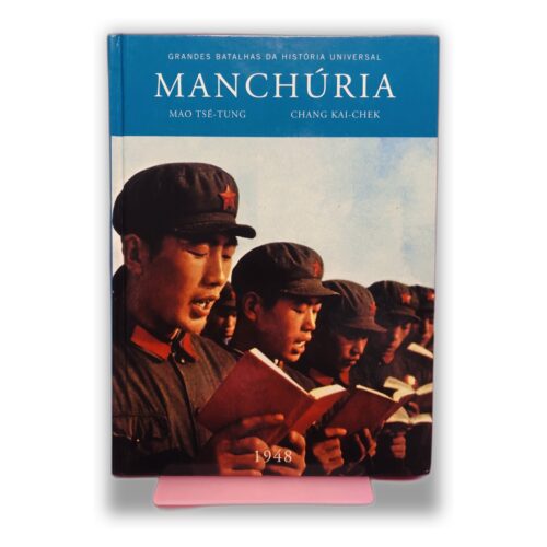 Manchúria - Mao Tsé-Tung, Chang Kai-Chek