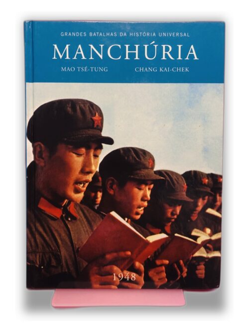 Manchúria - Mao Tsé-Tung, Chang Kai-Chek