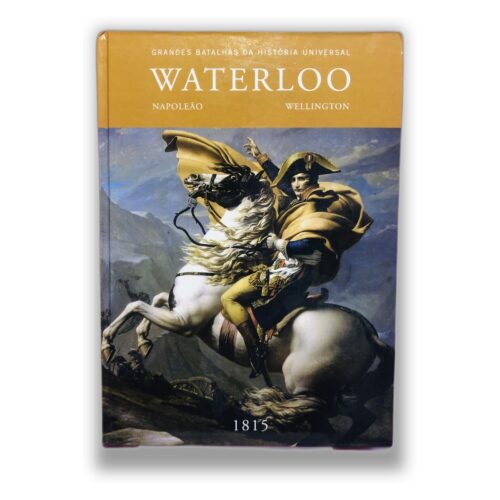 Waterloo - Napoleão, Wellington