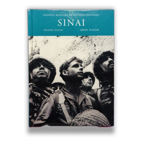 Sinai - Moshe Dayan e Abdel Nasser