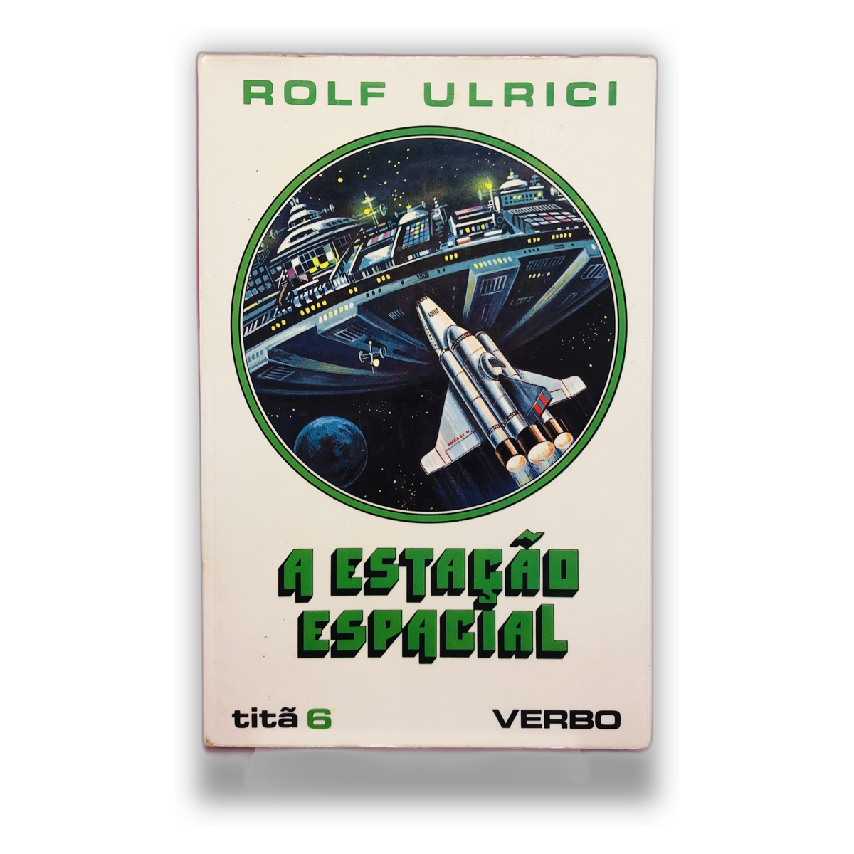 A Estação Espacial - Rolf Ulrici