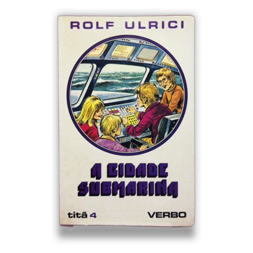 A Cidade Submarina - Rolf Ulrici