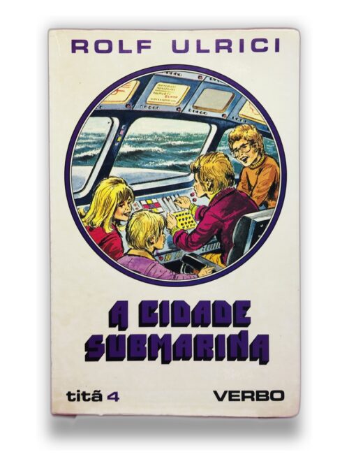 A Cidade Submarina - Rolf Ulrici