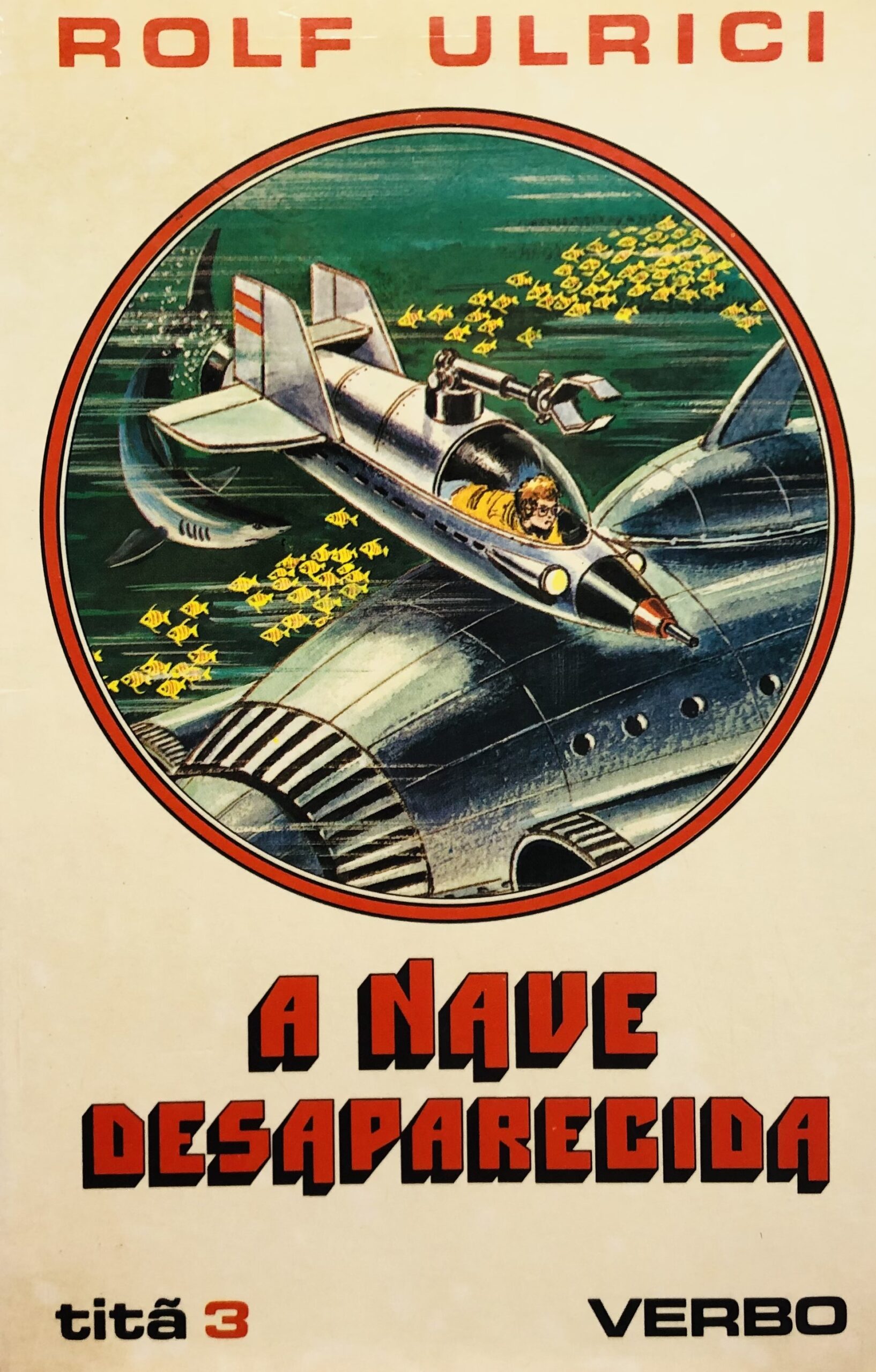 A Nave Desaparecida - Rolf Ulrici