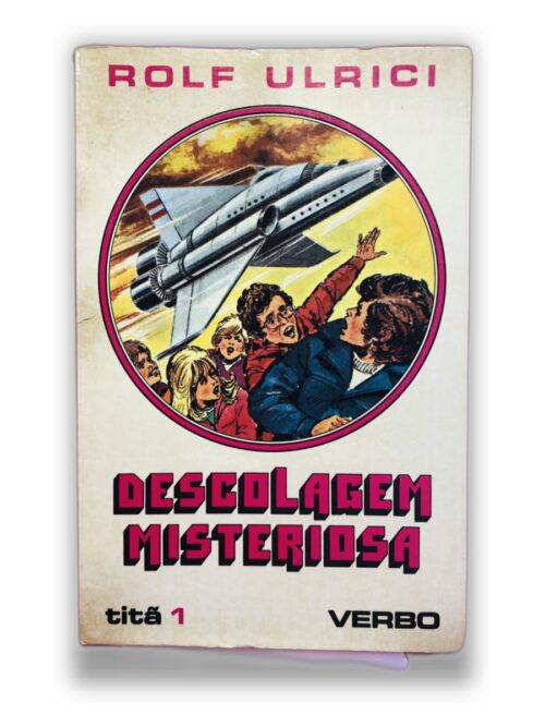Descolagem Misteriosa - Rolf Ulrici