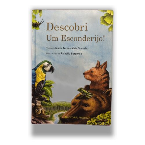 Descobri Um Esconderijo! - Maria Teresa Maia Gonzalez